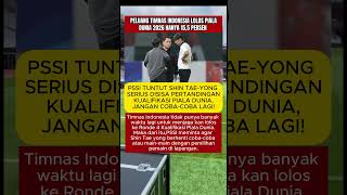 PSSI TUNTUT SHIN TAEYONG SERIUSJANGAN COBACOBA LAGI [upl. by Amron]