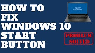 Windows Start Button Not Working Windows 10 Fix [upl. by Egoreg]