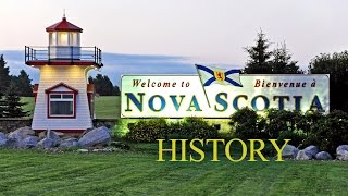 Nova Scotia History [upl. by Nynahs]