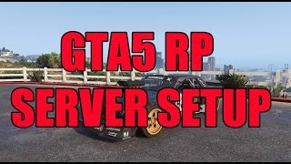 SETUP A GTA5 RP SERVER  SETUP MODSSCRIPTS [upl. by Persis]