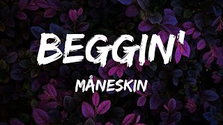 Måneskin  Beggin Lyrics [upl. by Anyzratak855]