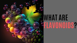 What are Flavonoids [upl. by Udale813]