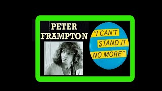 PETER FRAMPTON i cant stand no moreANTES Y DESPUES RETRO 70s AYER Y HOY [upl. by Ajiam]