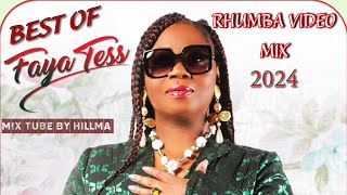 RHUMBA MIX 4  FAYA TESS TOP HITS  MUSIQUE YA CONGO by HILLMA music 2024 [upl. by Daas557]