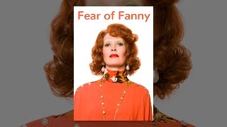 Fear of Fanny [upl. by Swartz]