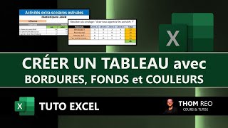 Créer un joli TABLEAU dans EXCEL avec BORDURES et FONDS  Cours Office 365 [upl. by Hanson]