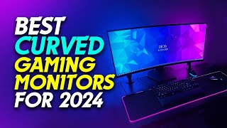 🖥️🎮Best Curved Gaming Monitors for 2024 Redefining Play 🎮🖥️ [upl. by Grant737]