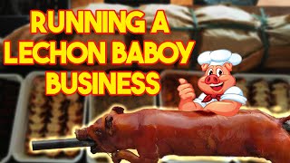 Running a Lechon Baboy Business [upl. by Nomannic]