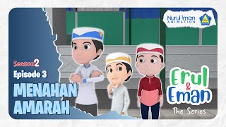 Menahan Amarah  EETS Season 2 eps 3  Nurul Iman Animation [upl. by Viglione]