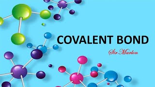 COVALENT BONDS [upl. by Burner]