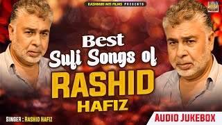 Best Sufi songs of Rashid Hafiz  Kashmiri Sufi Songs  KashmiriMtiFilms [upl. by Ardeid907]