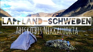 Abisko bis NikkaluoktaKungsledenSchweden Lappland6 Tage TourTrekkingtour Wandern [upl. by Eliga]