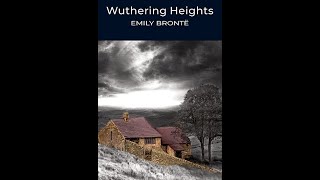 Wuthering Heights by Emily Bronte  Audiobook [upl. by Ynaffik]