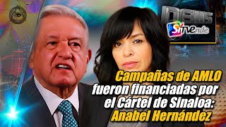 Campañas de AMLO fueron financiadas por el Cártel de Sinaloa Anabel Hernández [upl. by Aiclef]