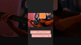 Good little girl — Adventure time  coversong guitar singing [upl. by Haroved43]