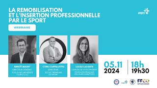 📺 Replay Webinaire  La Remobilisation et lInsertion professionnelle par le sport [upl. by Rahmann]