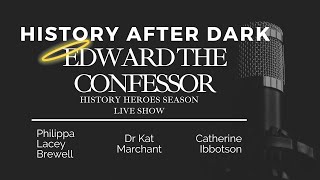 Edward the Confessor  History Heroes Series on History After Dark [upl. by Enywtna]