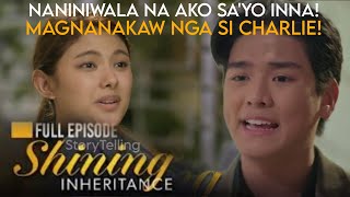 Shining Inheritance  INNA NAGKAROON NG LABAN  November 15 2024 ADVANCE FULL EPISODE STORYTELLING [upl. by Yolande818]