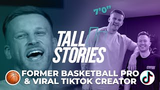 TALL STORIES  In conversation with 7 FOOT TALL TikTok Creator amp Former Baller Theo Turner [upl. by Suivart]