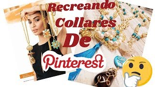 💫¡¡Quise recrear collares de PINTERES 🤔 [upl. by Radnaskela]