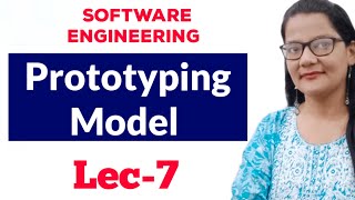 Prototyping Model in Software Engineering Lec 7 [upl. by Ramo]