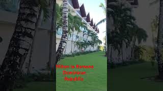 HILTON LA ROMANA DOMINICAN REPUBLIC [upl. by Accebar]