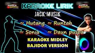 KARAOKE LAGU HUTANG MIDLEY RUNTAH  KARAOKE BAJIDOR VERSION [upl. by Lednahs]