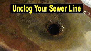 How To Clear Fix amp Unclog Your Home Sewer Line amp Sewer Line Video Inspection [upl. by Ttelracs]