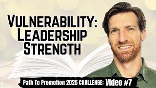 How to strengthen your team through vulnerability Leadership Strength Vulnerability [upl. by Dnalor]