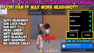 NEW UPDATE‼️PANEL FF INJECTOR AUTO HEADSHOT  FF ORI amp FF MAX TERBARU 2024 100 WORK ANTI BANNED✓ [upl. by Gyasi]