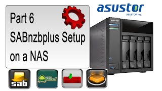 asustor NAS AS304TSABnzbplus Setup on a NAS Part 6 [upl. by Racso]