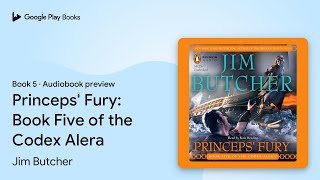 Princeps Fury Book Five of the Codex Alera by Jim Butcher · Audiobook preview [upl. by Adok]