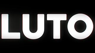 LUTO [upl. by Acinom]