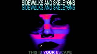 Sidewalks And Skeletons  Beauty In Destruction [upl. by Zehe]