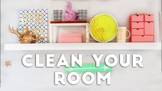 How to Clean Your Room in 10 Steps  2016 [upl. by Notaes547]