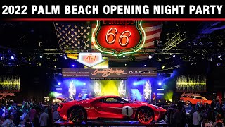 2022 Palm Beach Opening Night Party  BARRETTJACKSON PALM BEACH [upl. by Grory314]