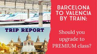 SPAIN RENFE EUROMED TRIP REPORT BarcelonaValencia in Premium Class  is it worth the upgrade [upl. by Lexine]