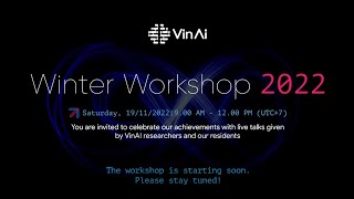 VinAI Winter Workshop 2022 [upl. by Cresa]