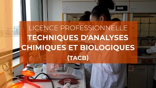 Licence Professionnelle Techniques dAnalyses Chimiques et Biologiques TACB [upl. by Golliner213]