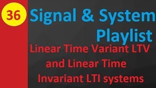 Linear Time Variant LTV vs Linear Time Invariant LTI Systems Classification and Key Differences [upl. by Samohtnhoj]