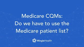 Medicare CQMs for the APM Performance Pathway Do you have to use the Medicare patient list [upl. by Josephine466]