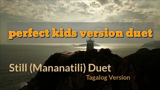 stillmananatili tagalog versionDuetwith lyricschild voices [upl. by Clementia]