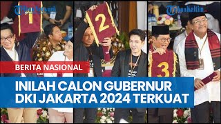 Inilah Calon Gubernur DKI Jakarta 2024 Terkuat Versi Hasil Survei Jelang Pilkada [upl. by Dleifxam]