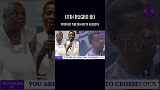 OTIN RUGBO BO PROPHET TIBETAN REPLY PASTOR ADEBOYE HE MUST APOLOGISE AGAIN yorubamovies duet [upl. by Eimmij]