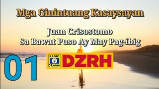 Mga Ginintuang Kasaysayan  Juan Crisostomo Episode 1 [upl. by Dagny919]