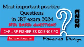 ICAR PG 2023 Fisheries Science 2nd Question Papers and answers nta icar fisheries bfsc 2023 [upl. by Roderic360]