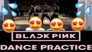 BLACKPINK DANCE PRACTICE VIDEO ViewsFromTheCouch Reaction [upl. by Bathsheba]