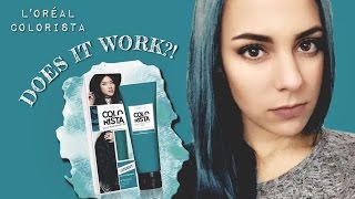 DYEING MY HAIR TEAL  LOREAL COLORISTA REVIEW [upl. by Baptlsta62]