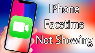 Facetime Not Showing In IPhone Fix From Settings [upl. by Kennet306]