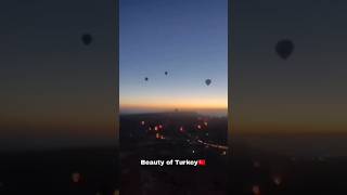 Beauty of Turkey 🇹🇷  Hot air balloon 🎈 [upl. by Airod]